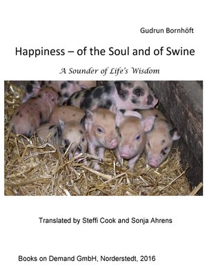 cover image of Happiness  of the Soul and of Swine